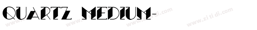Quartz Medium字体转换